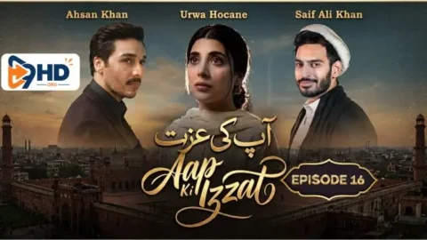 Aap Ki Izzat Episode 16 Watch & Exclusive Highlights